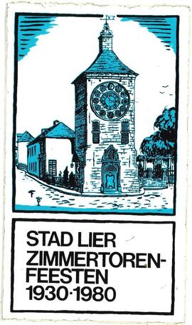 Stad Lier / 50 jaar Zimmertorenfeesten